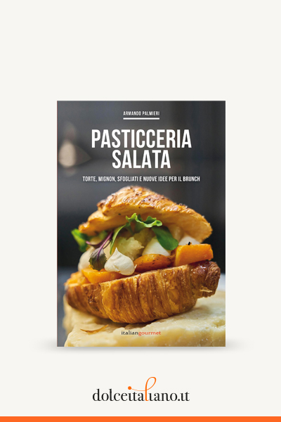 PASTICCERIA SALATA di Armando Palmieri - Books - Online shop