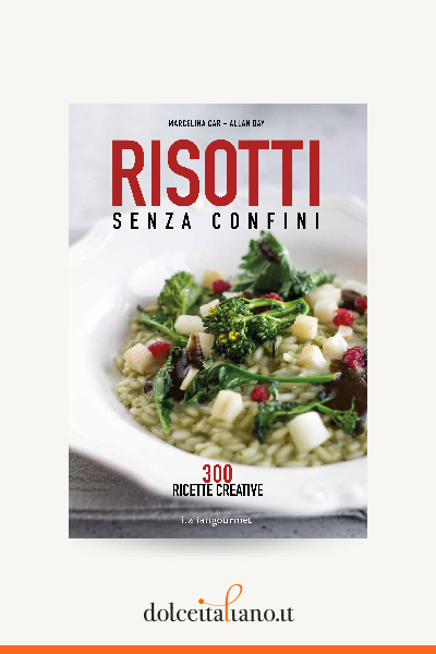 Risotti senza confini by Marcelina Car, Allan Bay